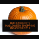 our favourite halloween shopping ideas for 2019