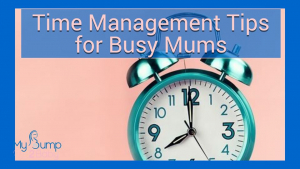 time management tips for busy mums