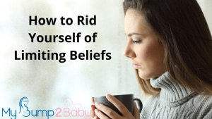 how to rid yourself of limiting beliefs