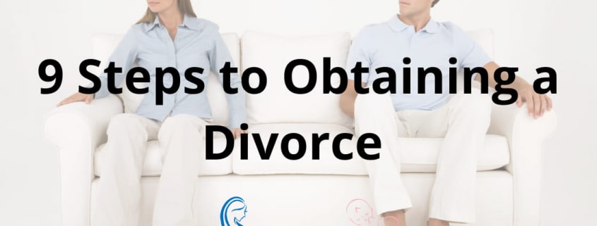 The Divorce Process - 9 Steps to Obtaining a Divorce
