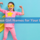 Badass Girl Names for Your Baby girl
